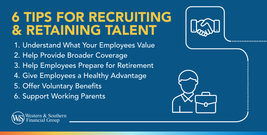 Better Small Business Benefit Packages: 6 Tips for Recruiting & Retaining Talent
