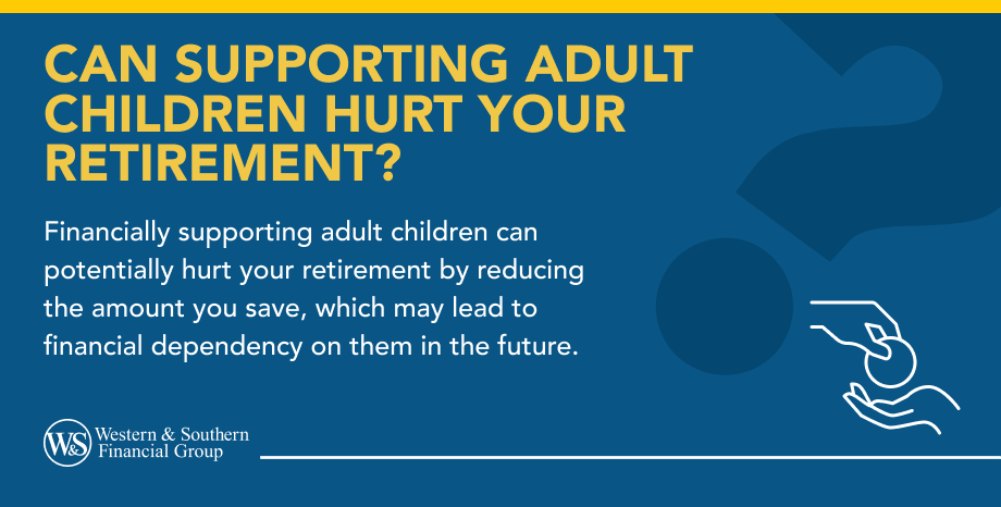 Can Supporting Adult Children Hurt Your Retirement?