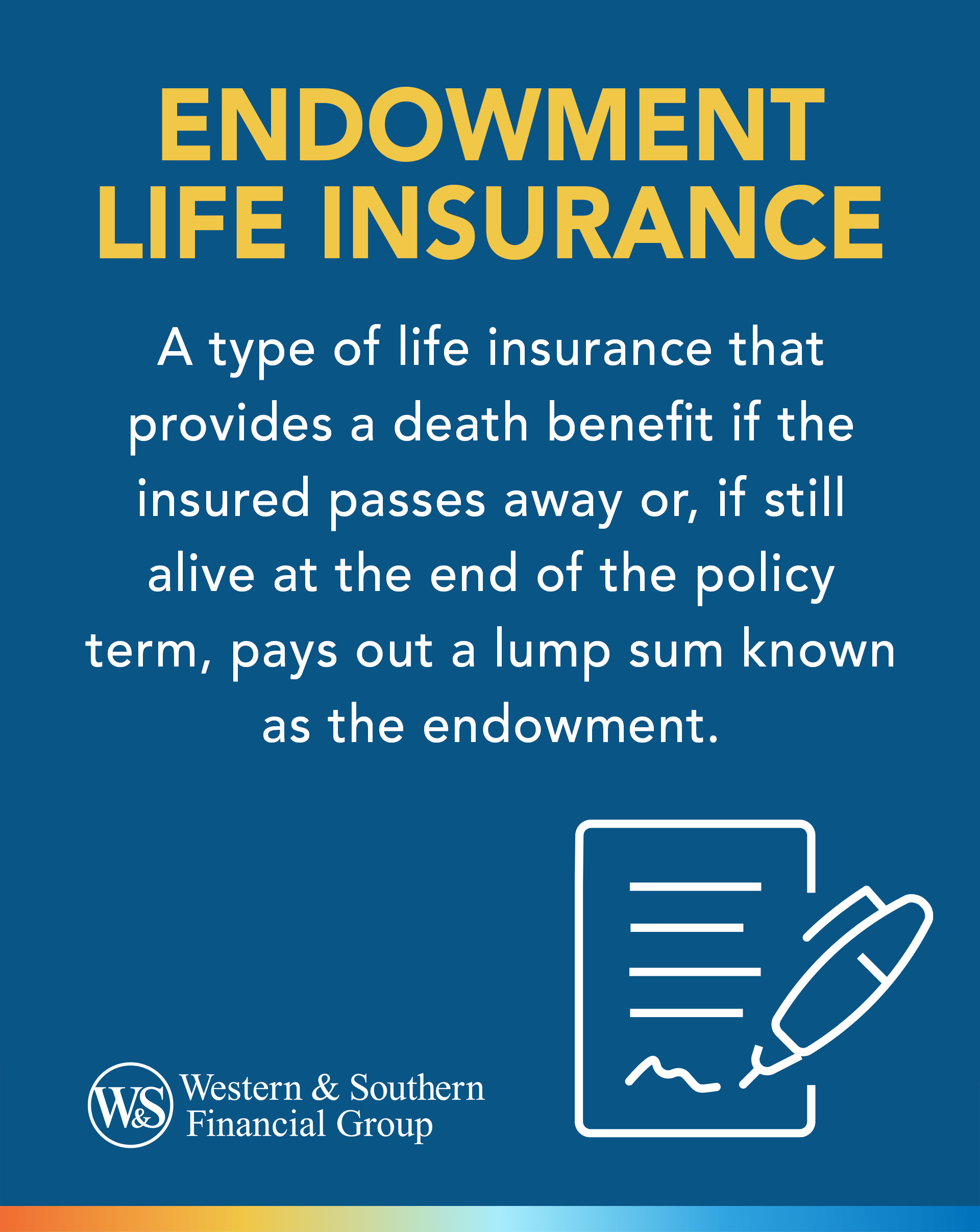 What Is Endowment Life Insurance? A Helpful Explanation