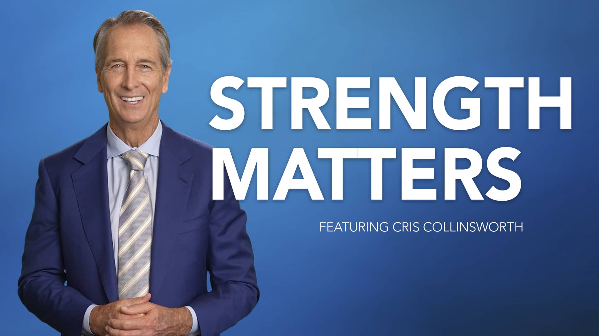 Strength Matters Featuring Cris Collinsworth