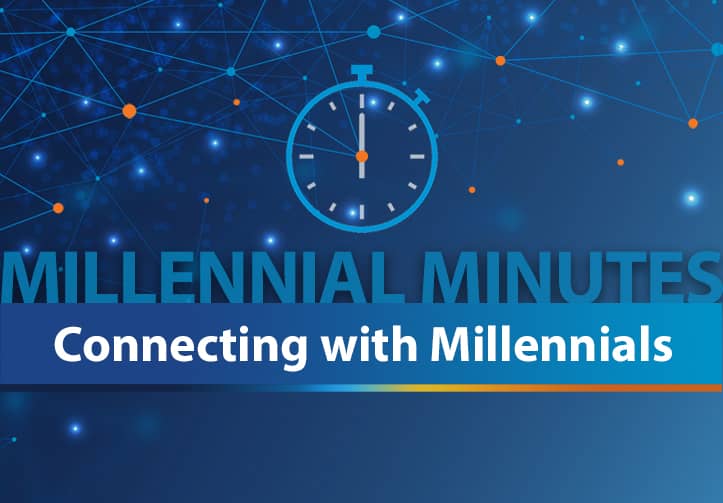 Millennial Minutes: Connecting