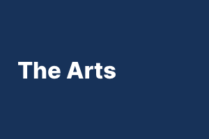 The Arts