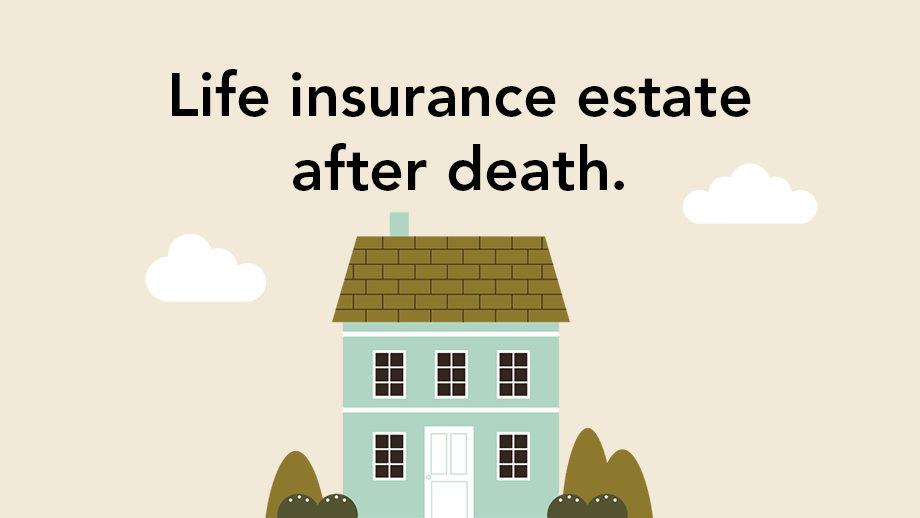 Life Insurance Estate After Death thumbnail