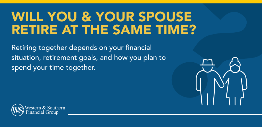 Will You & Your Spouse Retire at the Same Time?