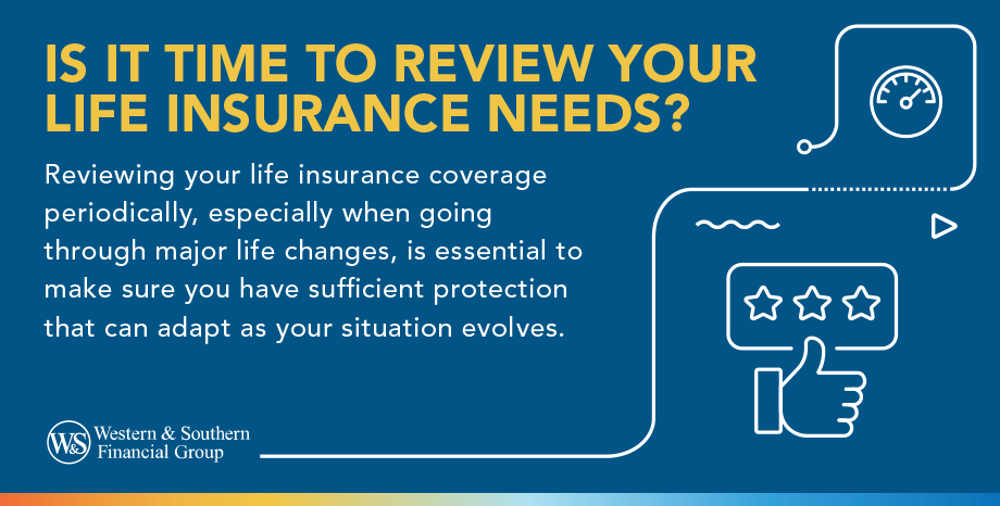 Is It Time to Review Your Life Insurance Needs?