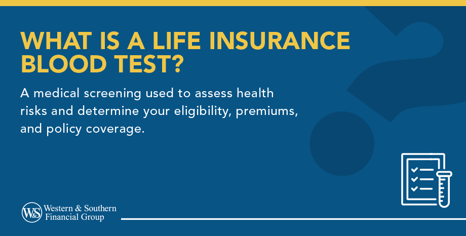What is a Life Insurance Blood Test?